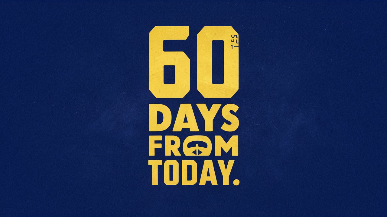60 days from today​
